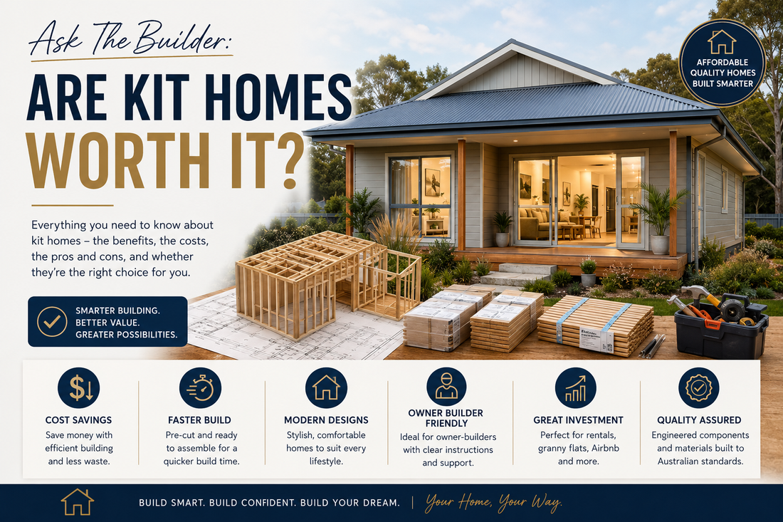 Ask The Builder: Are Kit Homes Worth It?